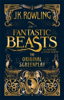 Fantastic Beasts and Where to Find Them -  J. K. Rowling - 9781408708989