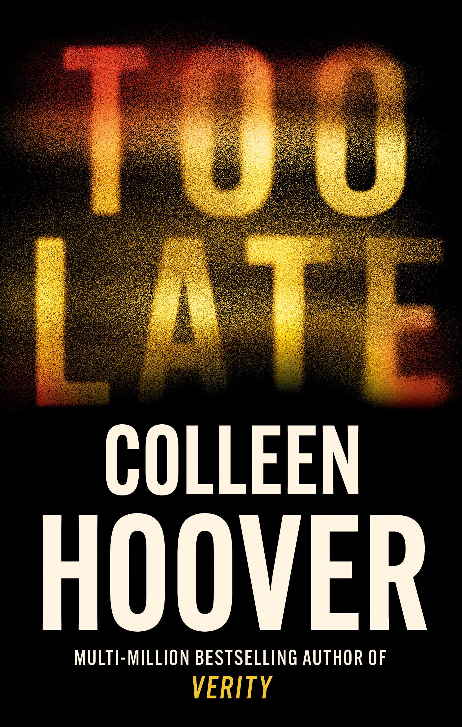 Too late - Colleen Hoover - 9781408729465
