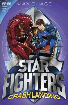 Star Fighters 4: Crash Landing -  Max Chase - 9781408815816