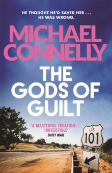 Gods of Guilt -  Michael Connelly - 9781409128731