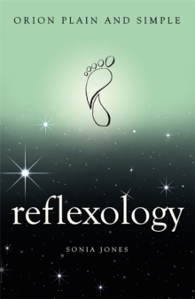 Reflexology, Orion Plain and Simple - 9781409170372