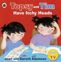 Topsy and Tim Have Itchy Heads -  Jean Adamson - 9781409307204