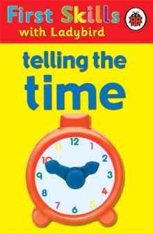FIRST SKILLS TELLING THE TIME -  Clark Lesley - 9781409310327