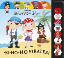 Ladybird Big Noisy Book - Skullabones Island: Yo-ho-ho Pirates! -  Moira Butterfield - 9781409311713