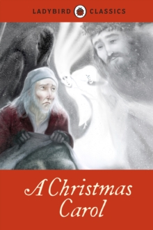 LADYBIRD CLASSICS - CHRISTMAS CAROL - 9781409312215