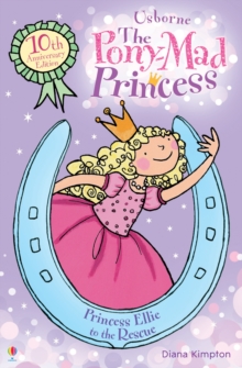 Princess Ellie to the Rescue -  Diana Kimpton - 9781409565963