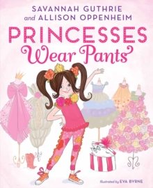 Princesses Wear Pants - 9781419726033