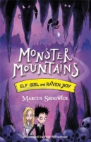 Elf Girl and Raven Boy: Monster Mountains - 9781444004861
