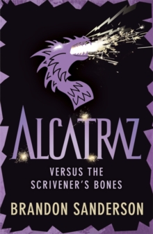 Alcatraz Versus the Scrivener's Bones - 9781444006698