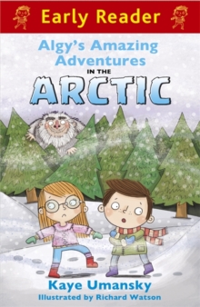 Algy's Amazing Adventures in the Arctic -  Kaye Umansky - 9781444006872