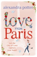 LOVE FROM PARIS -  Alexandra Potter - 9781444712179