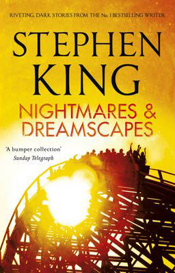 Nightmares and Dreamscapes -  Stephen King - 9781444723182