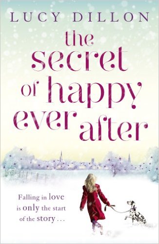 Secret Of Happy Ever After -  Lucy Dillon - 9781444727036