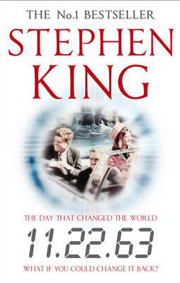 11.22.63 The Day that changed the world -  Stephen King - 9781444727333