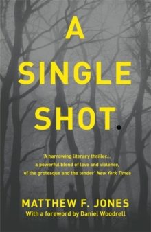 Single Shot -  Matthew F. Jones - 9781444729436