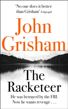 Racketeer -  John Grisham - 9781444730623