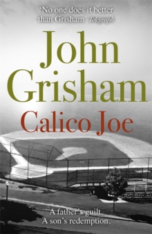 Calico Joe -  John Grisham - 9781444744668