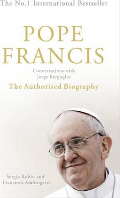 Pope Francis: Conversations with Jorge Bergoglio - 9781444752519