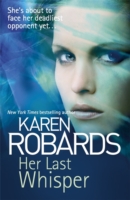 Her Last Whisper -  Karen Robards - 9781444797800