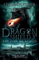 Dragon Shield: The City of Beasts - 9781444917383