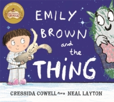 Emily Brown and the Thing -  Cressida Cowell - 9781444923407