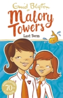 Malory Towers - 06 - Last Term - 9781444929928