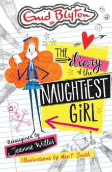 Naughtiest Girl - Diary Of The Naughtiest Girl -  Enid Blyton - 9781444932577