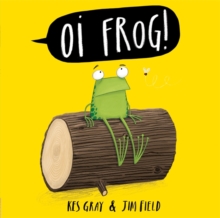 Oi Frog - Gray Kes - 9781444933796