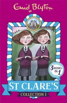 St Clares - Collection 1 -  Enid Blyton - 9781444934823