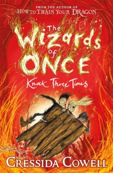 Wizards of Once: Knock Three Times - 9781444941456