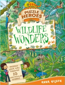 Wildlife Wonders -  Anna Nilsen - 9781445121345