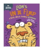 Lion's in a Flap - A Book About Feeling Worried - Graves Sue - 9781445142258