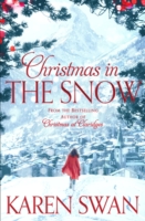 Christmas in the Snow -  Karen Swan - 9781447219705