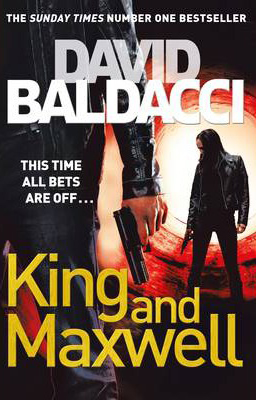 King And Maxwell -  David Baldacci - 9781447225348