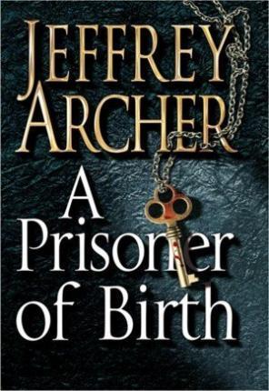 A PRISONER OF BIRTHPB SPL -  Jeffrey Archer - 9781447226628