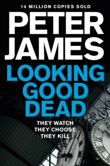 Looking Good Dead -  Peter James - 9781447262497