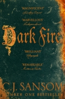 Dark Fire -  C.J. Sansom - 9781447285847