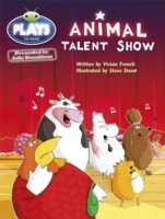 Julia Donaldson Plays Animal Talent (blue) -  Vivian French - 9781447926856