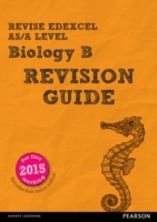 REVISE Edexcel AS/A Level Biology Revision Guide - 9781447989967