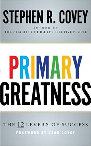 Primary Greatness: The 12 Levers of Success - 9781471157288