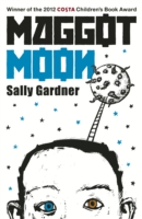 Maggot Moon -  Sally Gardner - 9781471400445