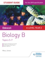 Edexcel A-Level Biology B Student Guide 3: Topics 5-7 - 9781471858482