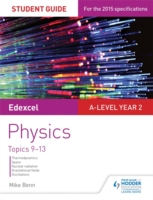 Edexcel A-Level Physics Student Guide 4: Topics 9-13 - 9781471858574