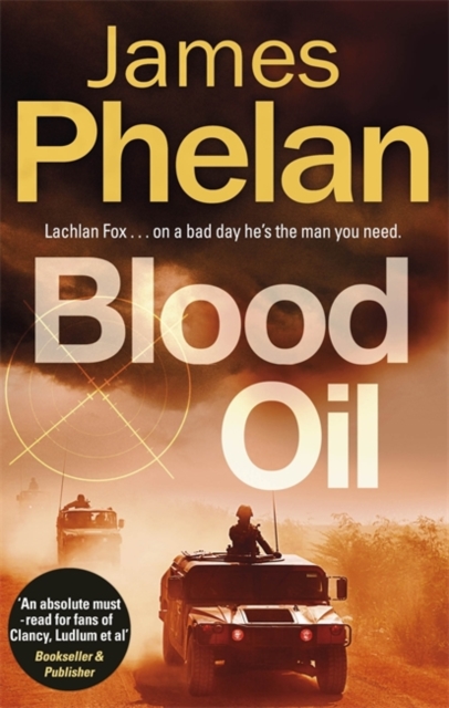 Blood Oil - Phelan James - 9781472129307