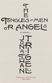Tongues of Men or Angels - Trigell Jonathan - 9781472151100