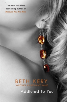 Addicted to You -  Beth Kery - 9781472200518