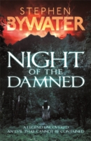 Night of the Damned - Bywater Stephen - 9781472210418