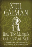 How the Marquis Got His Coat Back -  Neil Gaiman - 9781472235329