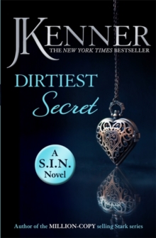 Dirtiest Secret: Dirtiest 1 (Stark/S.I.N.) - 9781472238986