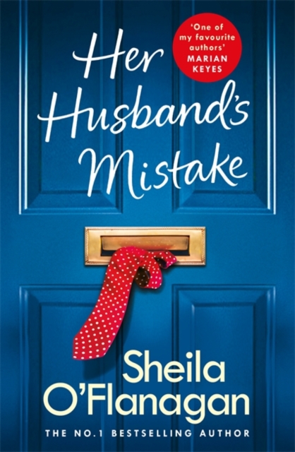 Her Husband's Mistake: A marriage, a secret, and a wife's choice... - O'Flanagan Sheila - 9781472254757